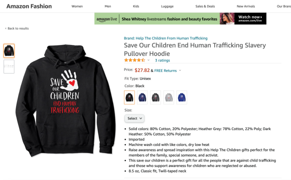 Figure 35. An Amazon listing for a hoodie sweatshirt featuring the phrase “Save our Children,” sold for $27.82. Archived on Perma.cc, https://perma.cc/2HTV-LSBF. Credit: TaSC.